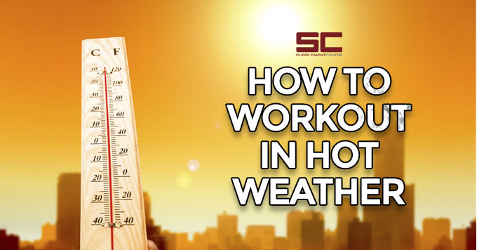 how-to-workout-in-hot-weather